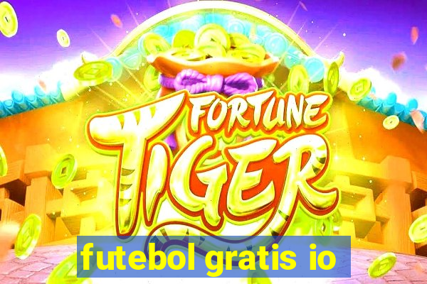 futebol gratis io